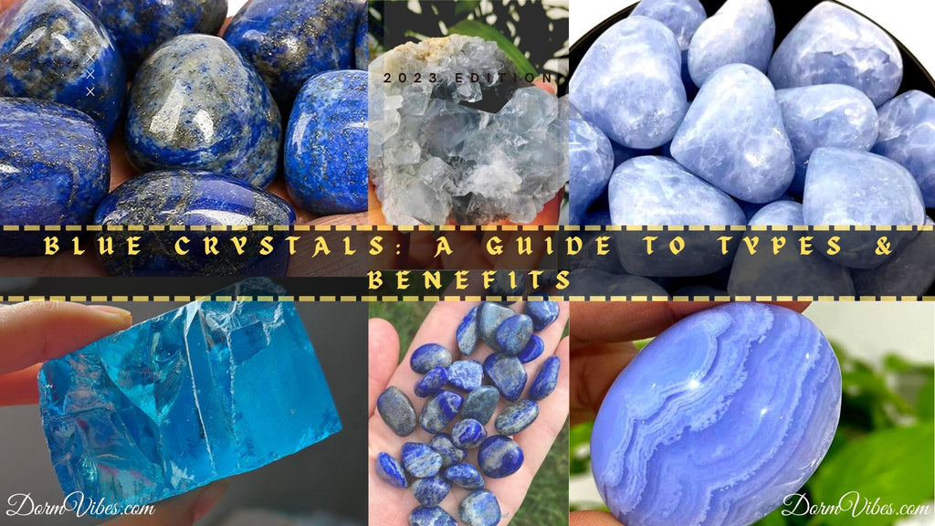 Healing Properties of Blue Crystals: A Guide to Types & Benefits - DormVibes